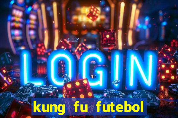 kung fu futebol clube download utorrent